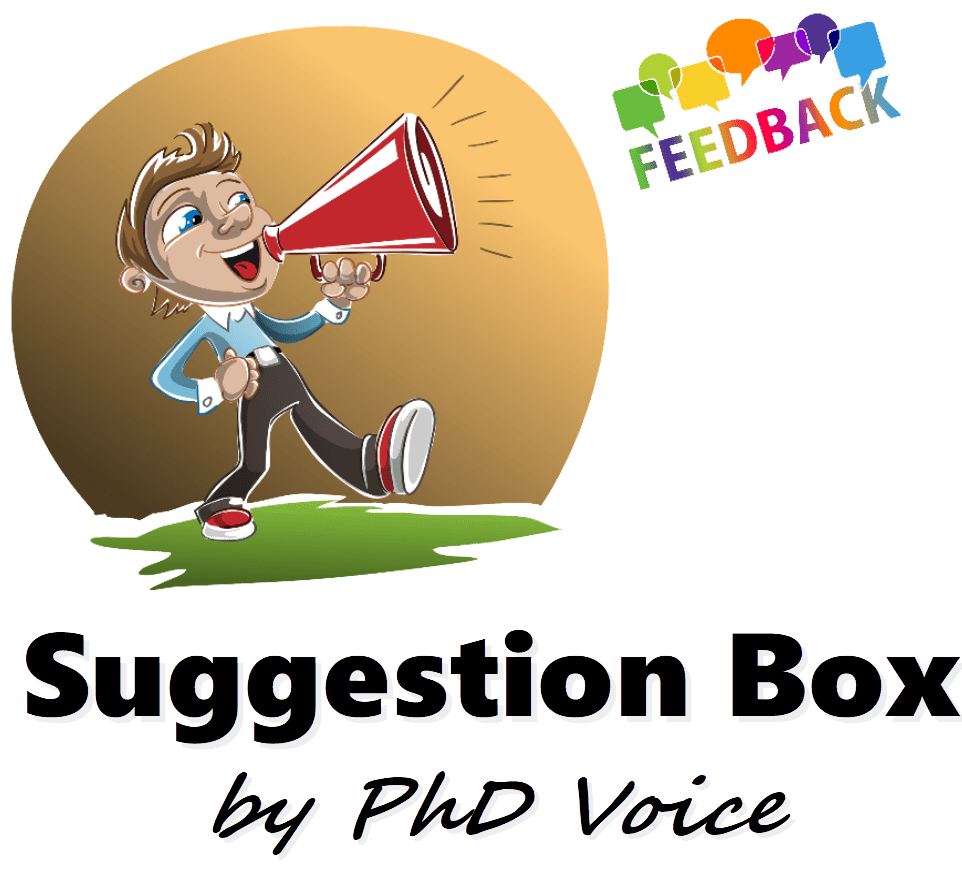 Suggestion Box by PhD Voice - PhD Voice